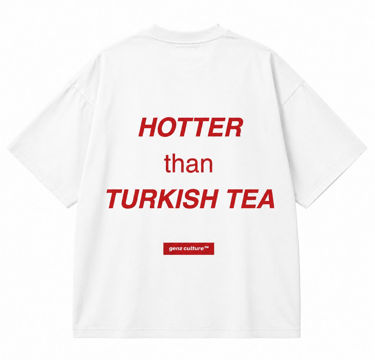 HOTTER THAN TURKISH TEA™ Oversized White Graphic Tee